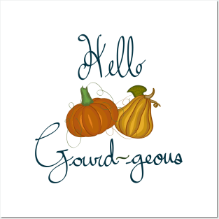 Hello Gourd-geous Posters and Art